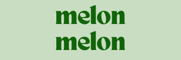 Melon Melon